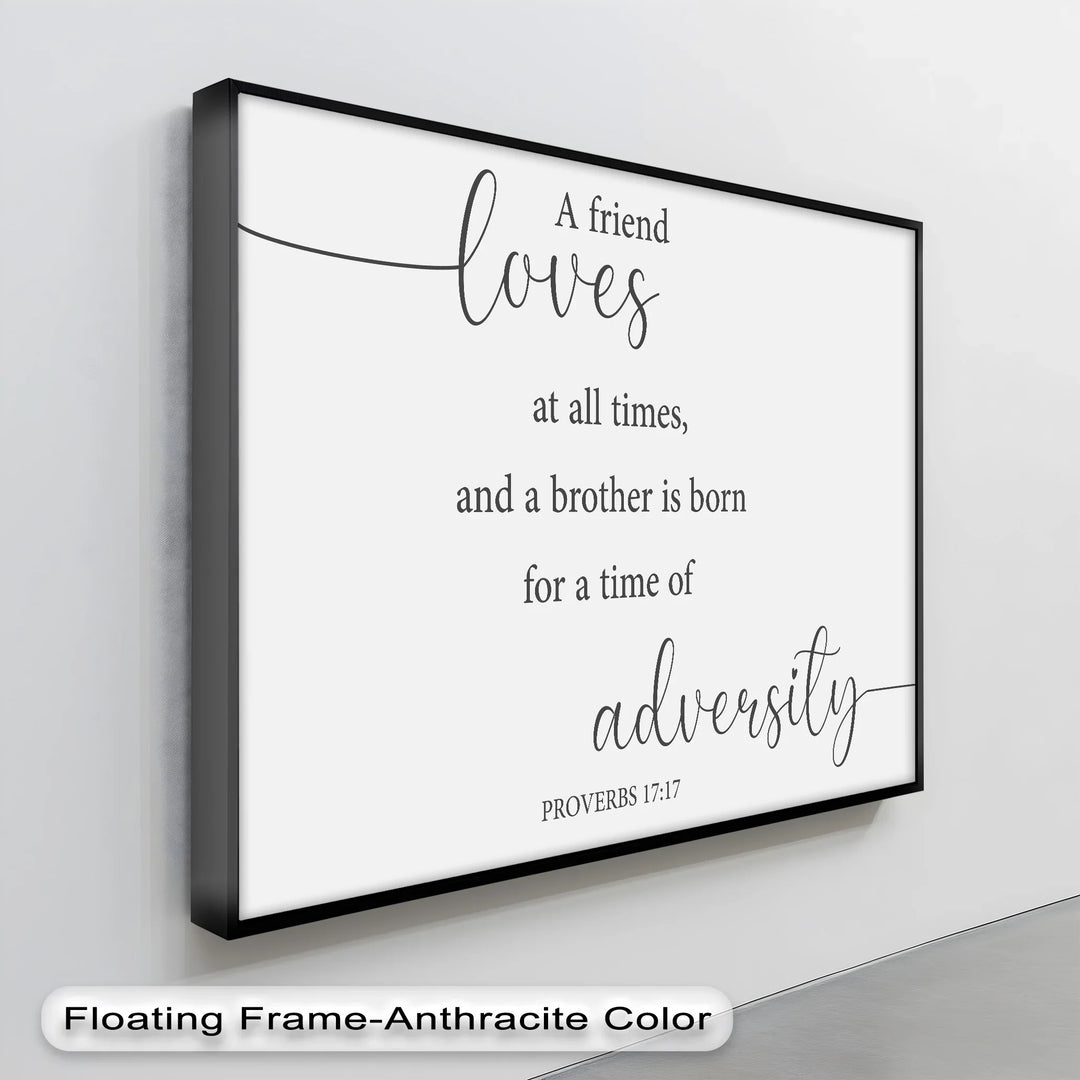 A Friend Loves at All Times – Proverbs 17:17 Scripture Canvas Print - MyPhotoStation