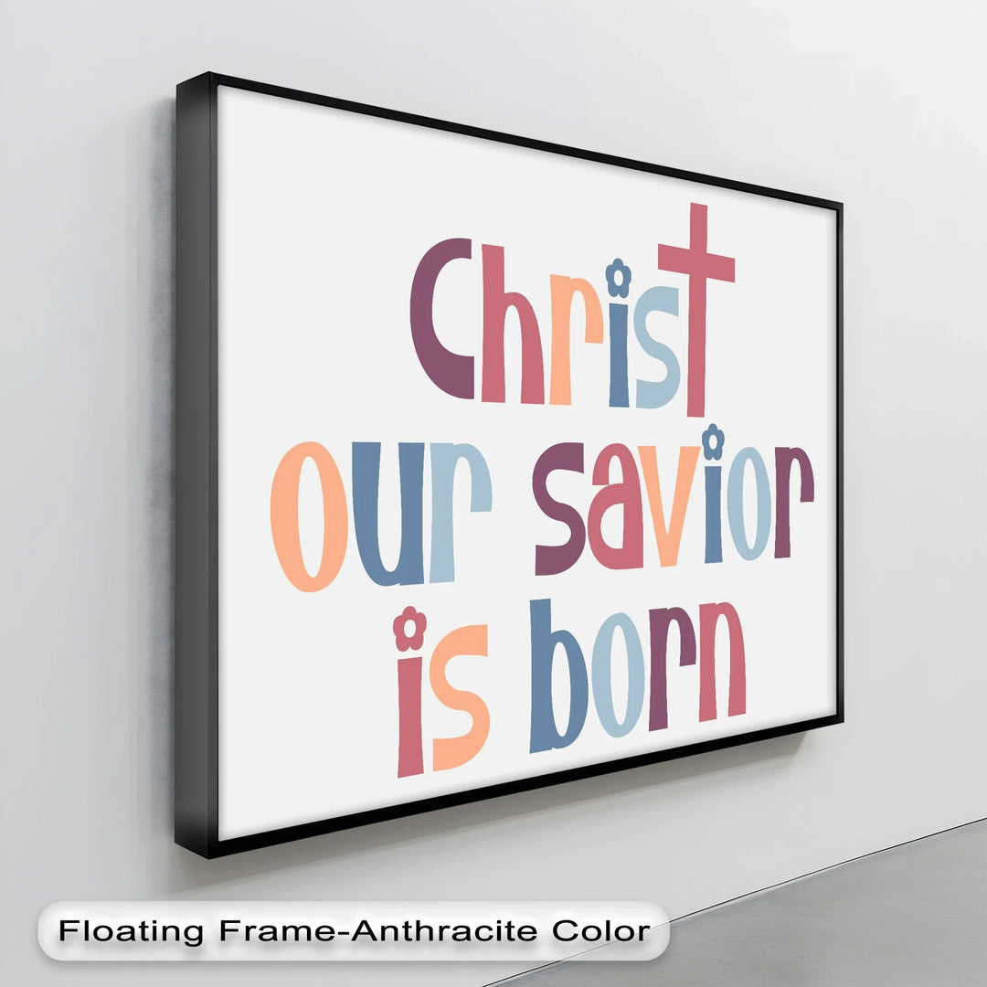 Christ Our Savior Is Born – Festive Christian Canvas Print - MyPhotoStation