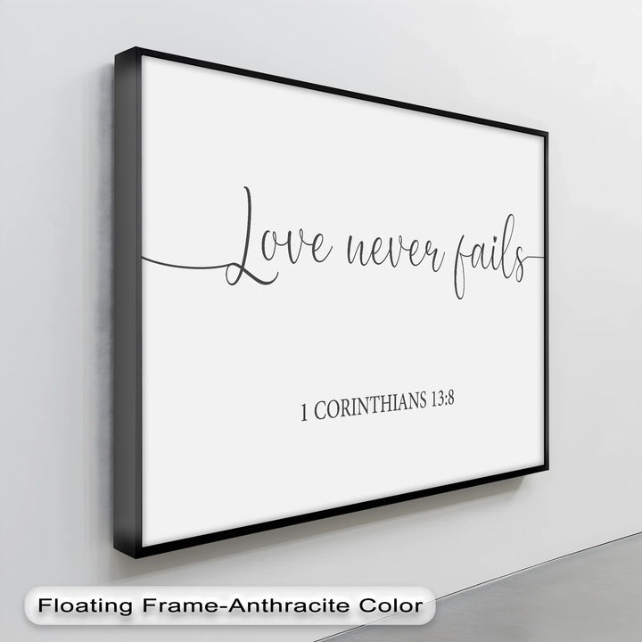 Love Never Fails – 1 Corinthians 13:8 Canvas Print - MyPhotoStation
