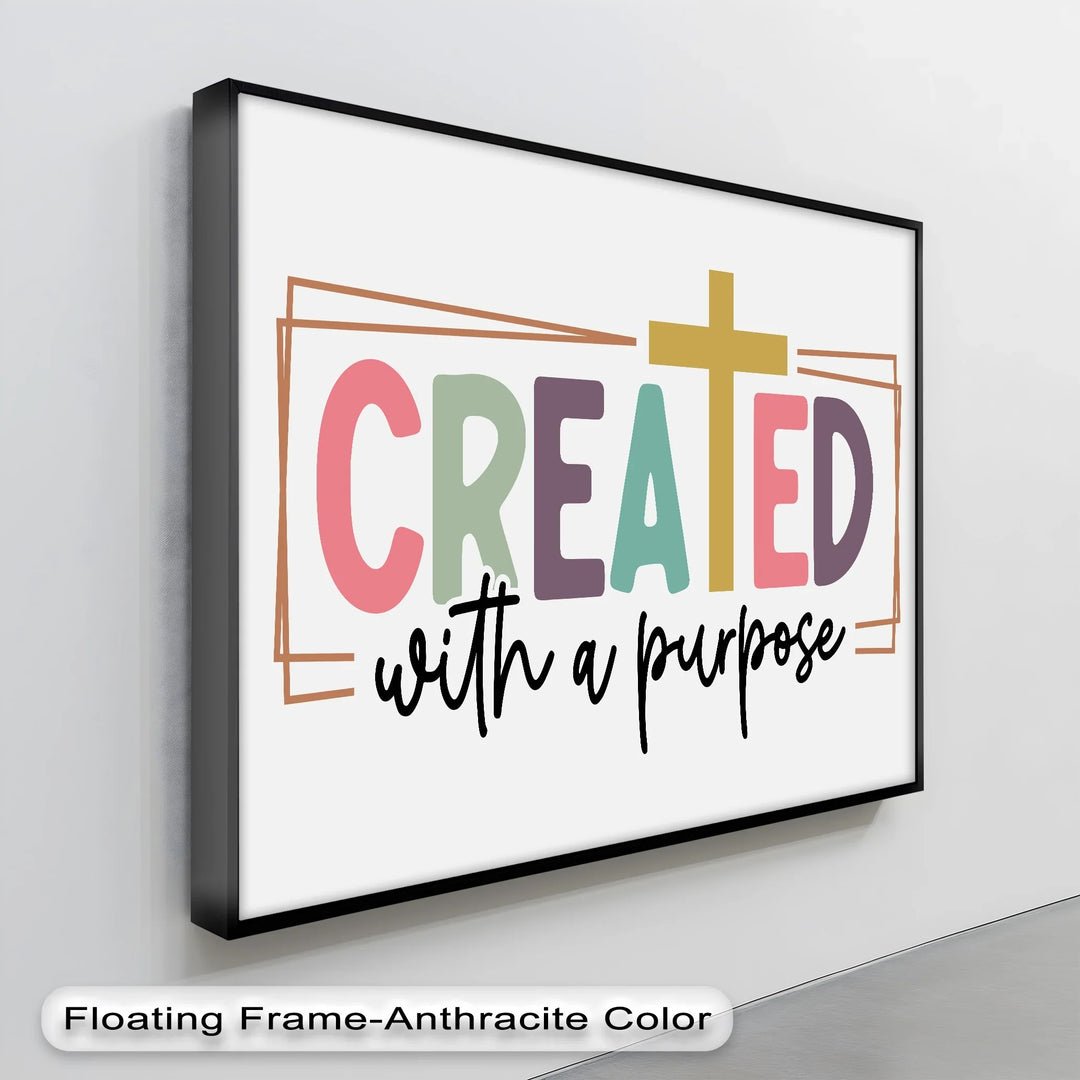 Created with a Purpose – Christian Canvas Print - MyPhotoStation