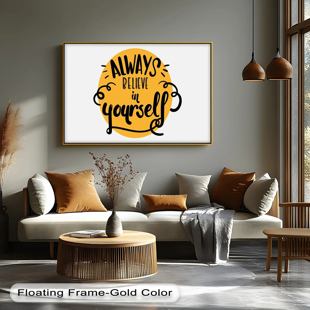 Always Believe in Yourself – Bright Yellow Motivational Canvas Print