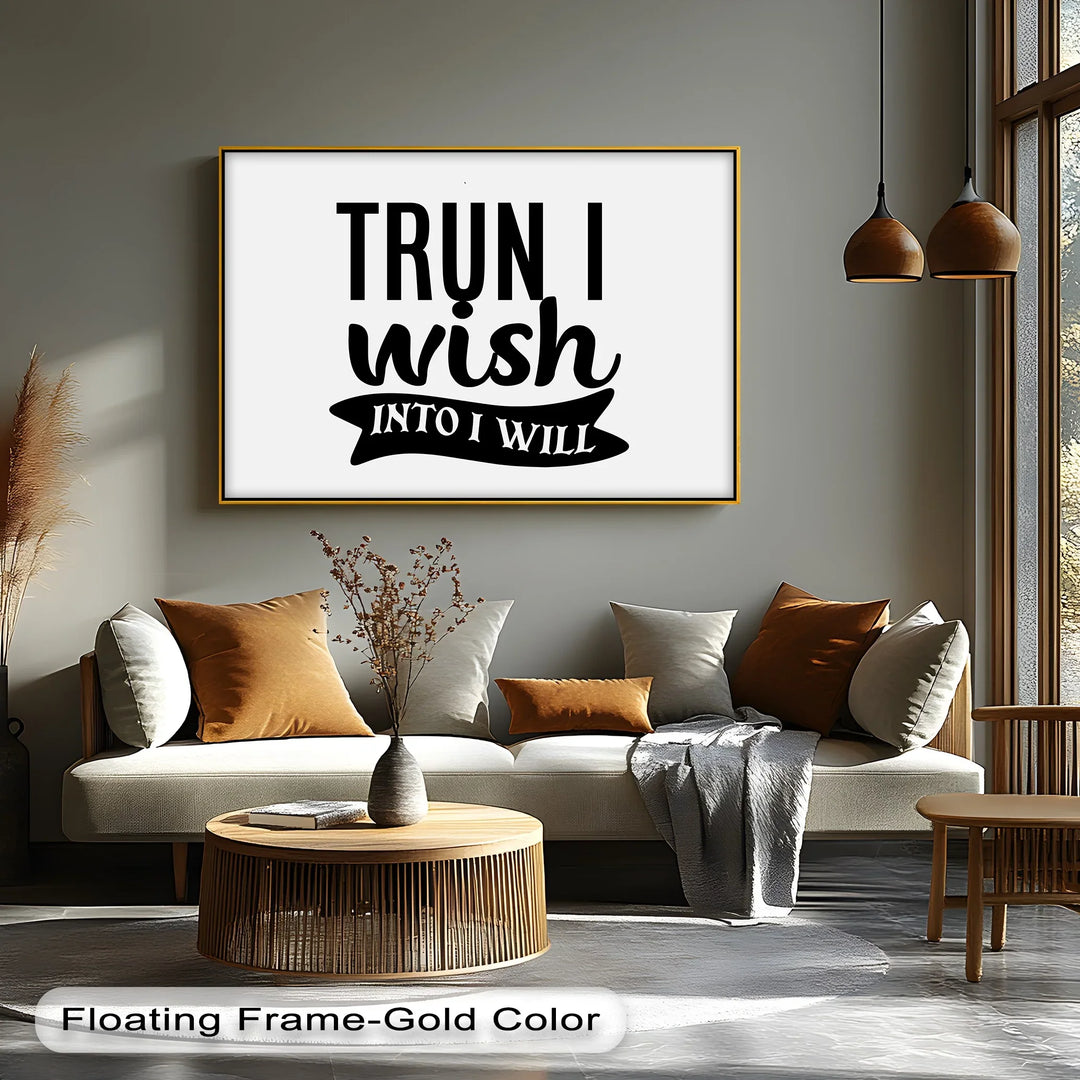 Turn I Wish Into I Will – Motivational Typography Canvas Print