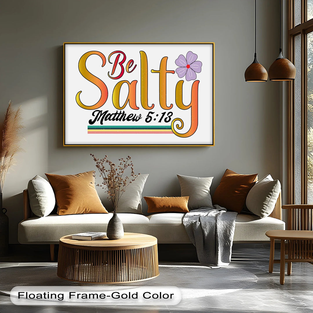 Be Salty – Matthew 5:13 Scripture Canvas Print - MyPhotoStation