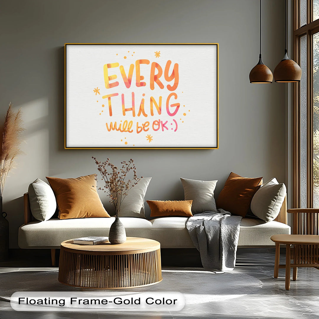 Everything Will Be OK – Cheerful Canvas Print