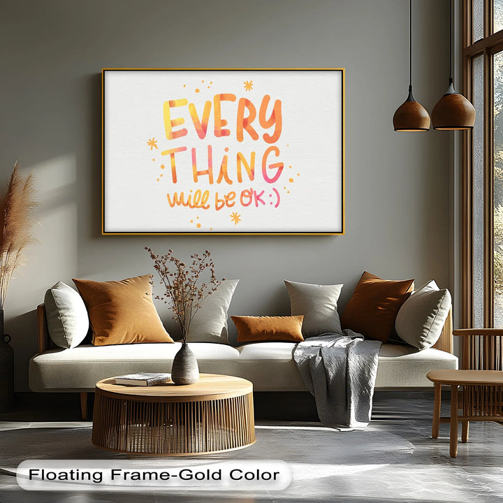 Everything Will Be OK – Cheerful Canvas Print