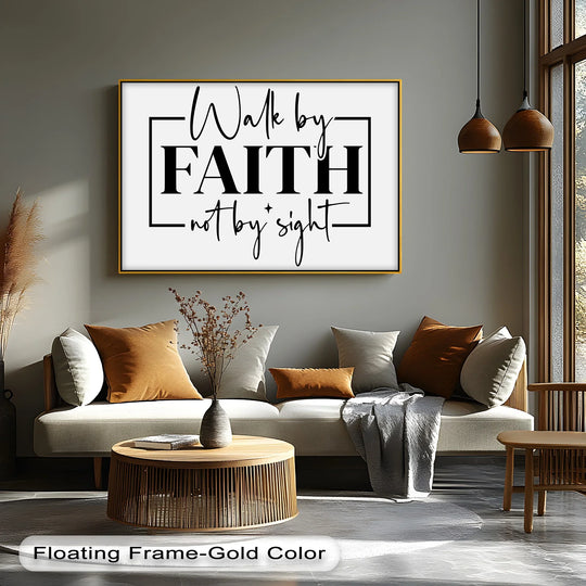 With balanced color saturation, the inspirational 'Walk by Faith Not by Sight' message pops in this canvas painting print against a neutral backdrop.