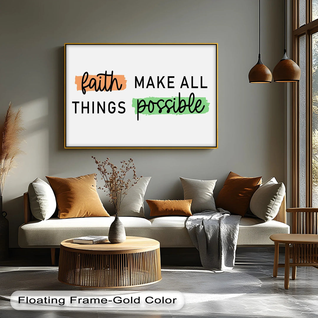 Faith Makes All Things Possible – Uplifting Christian Canvas Print - MyPhotoStation
