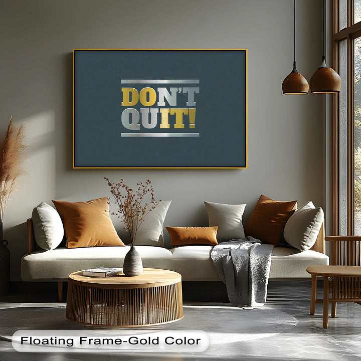 Don’t Quit! – Metallic Bold Motivational Canvas Print