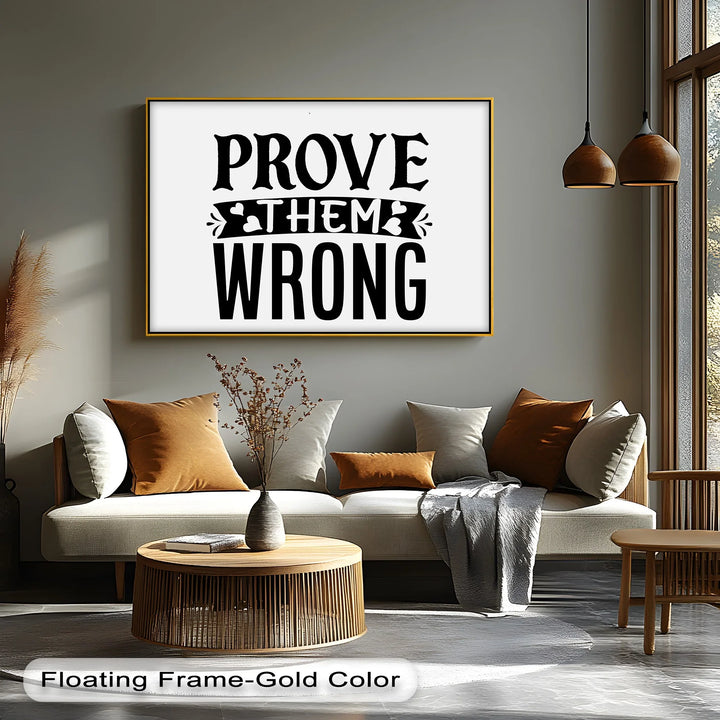 Prove Them Wrong – Bold Motivational Quote Canvas Print