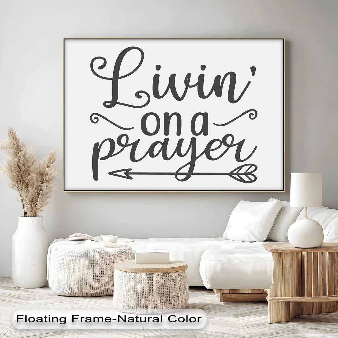 Livin' on a Prayer – Inspirational Faith Canvas Print - MyPhotoStation