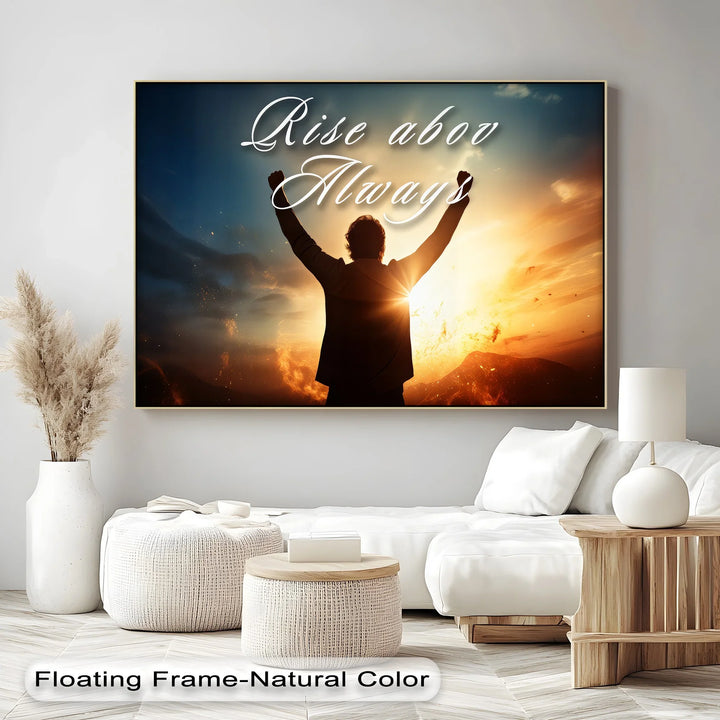 Rise Above Always - Motivational Canvas Print