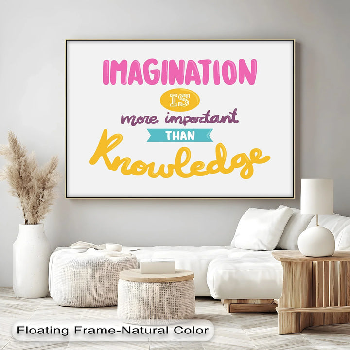 Imagination Is More Important Than Knowledge - Canvas Print