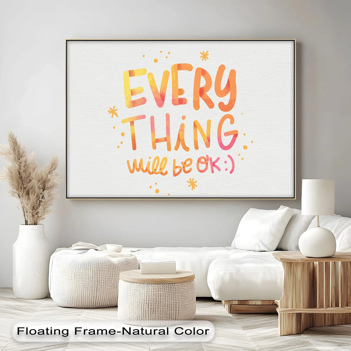Everything Will Be OK – Cheerful Canvas Print