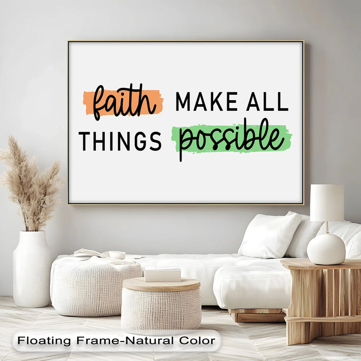 Faith Makes All Things Possible – Uplifting Christian Canvas Print - MyPhotoStation