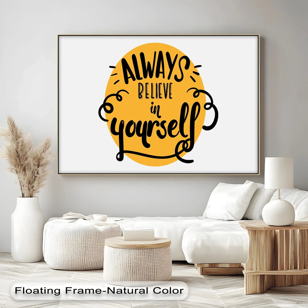Always Believe in Yourself – Bright Yellow Motivational Canvas Print