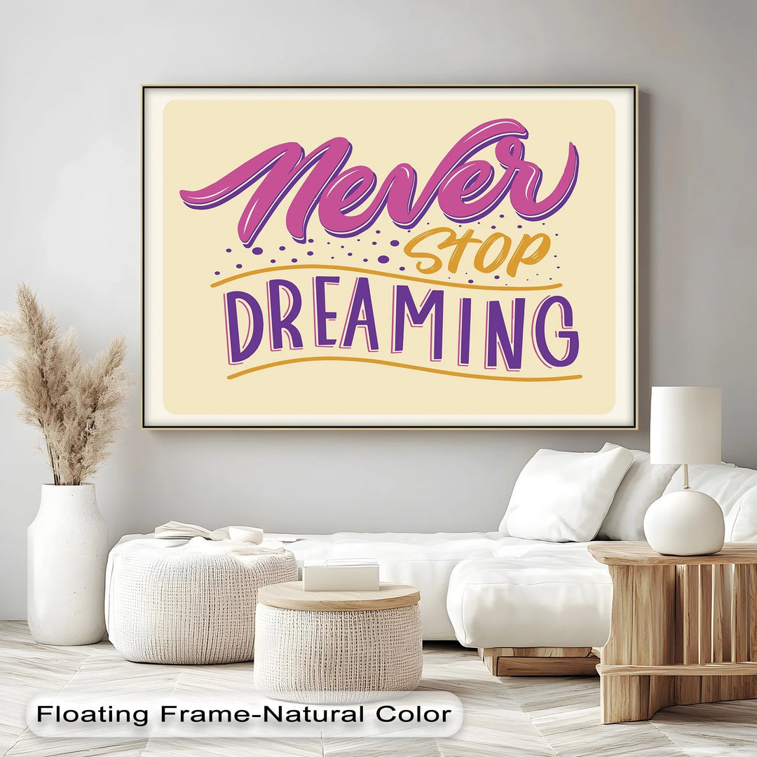 Never Stop Dreaming – Motivational Lettering Canvas Print