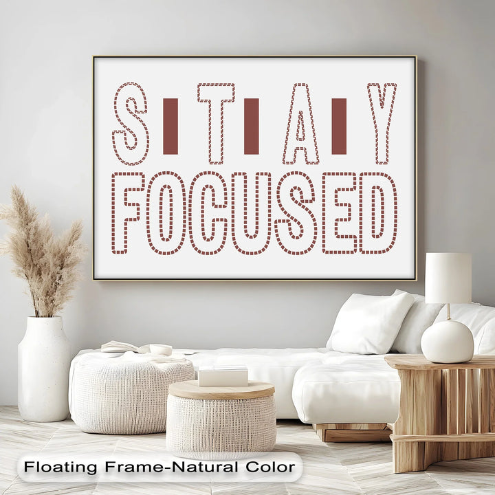 STAY FOCUSED – Modern Minimalist Canvas Print