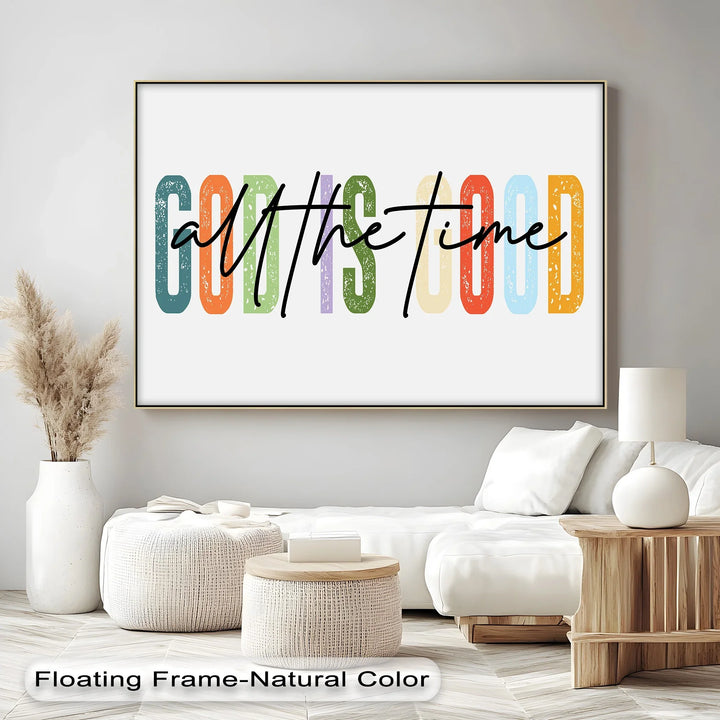 God Is Good All the Time – Colorful Christian Canvas Print - MyPhotoStation