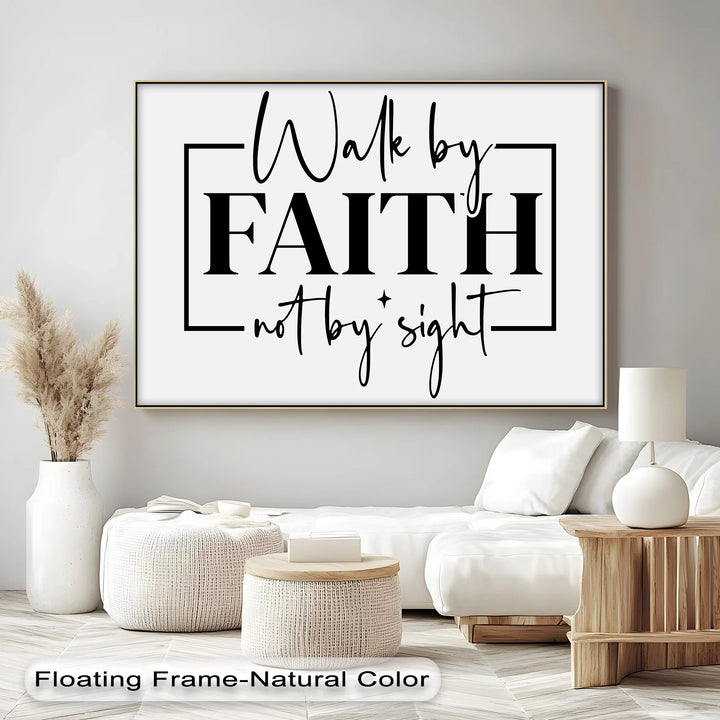 Walk by Faith Not by Sight – Inspirational Christian Canvas Print - MyPhotoStation