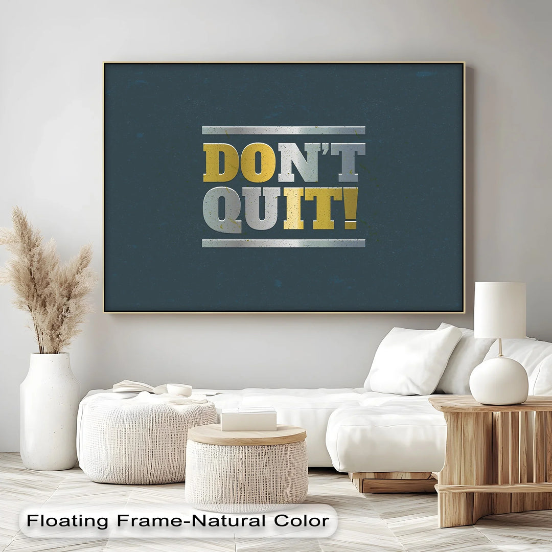 Don’t Quit! – Metallic Bold Motivational Canvas Print
