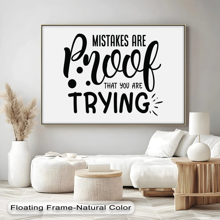 Mistakes Are Proof – Uplifting Black & White Canvas Print