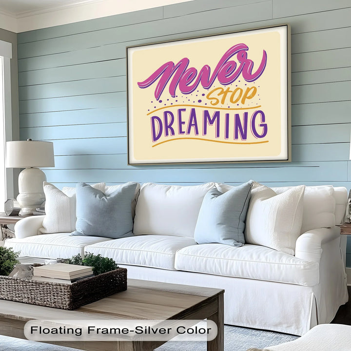 Never Stop Dreaming – Motivational Lettering Canvas Print