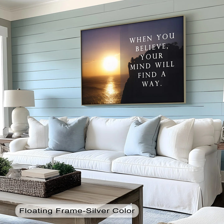 Believe and Find a Way – Inspirational Canvas Print