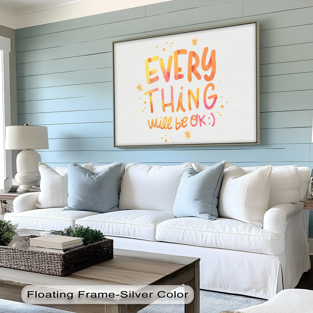 Everything Will Be OK – Cheerful Canvas Print