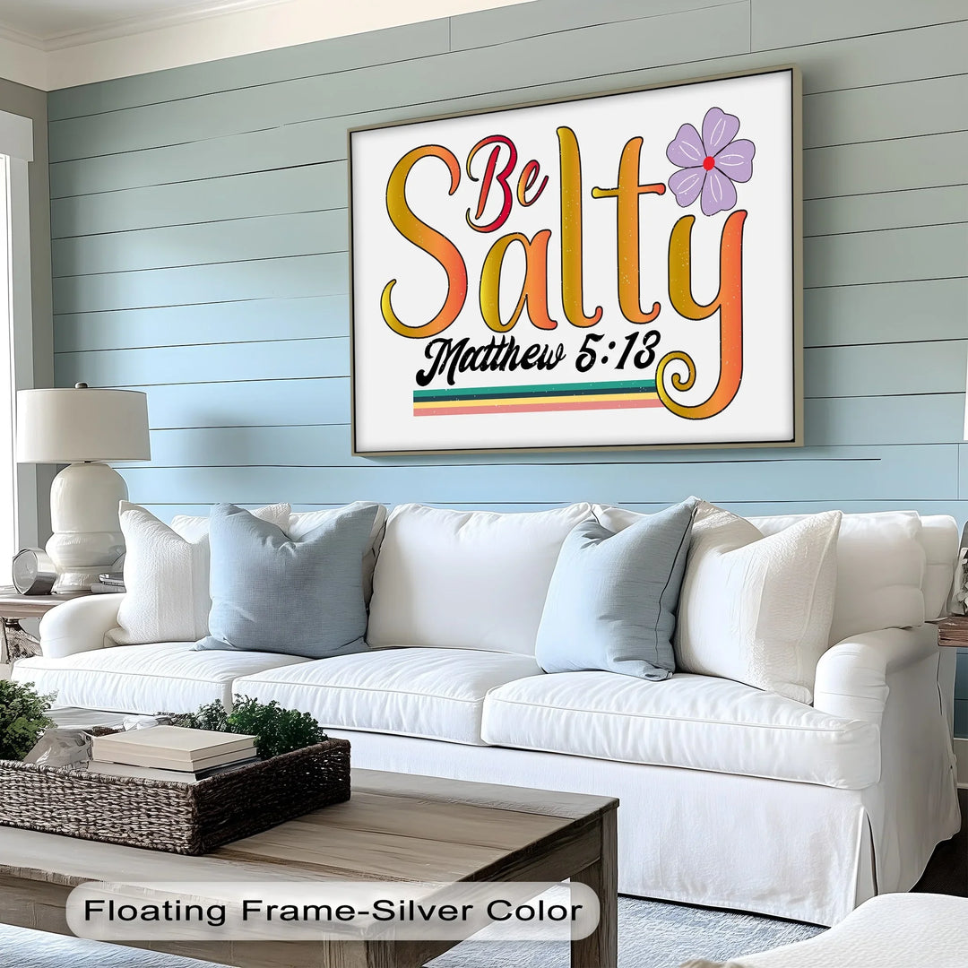 Be Salty – Matthew 5:13 Scripture Canvas Print - MyPhotoStation