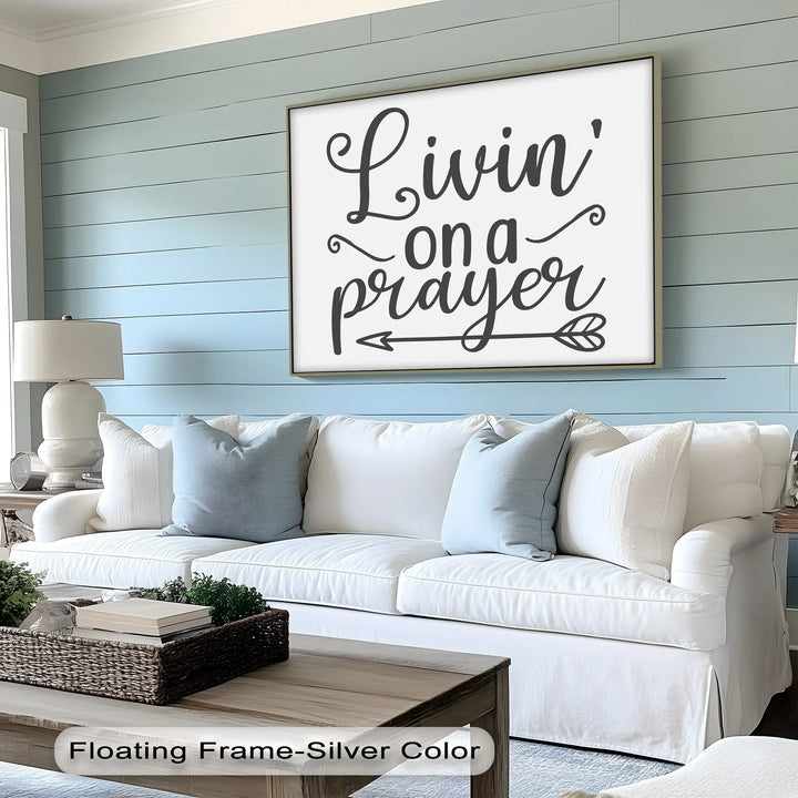 Livin' on a Prayer – Inspirational Faith Canvas Print - MyPhotoStation