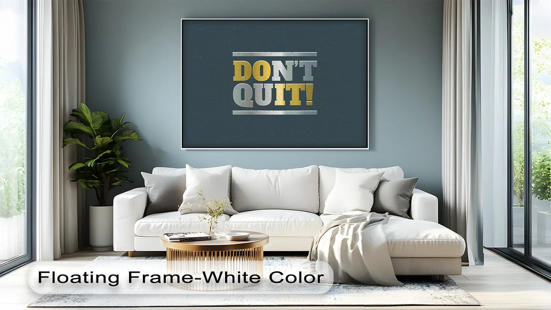 Don’t Quit! – Metallic Bold Motivational Canvas Print