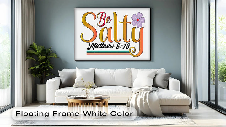 Be Salty – Matthew 5:13 Scripture Canvas Print - MyPhotoStation
