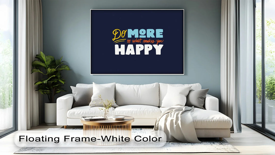 Do More of What Makes You Happy – Colorful Motivational Canvas Print