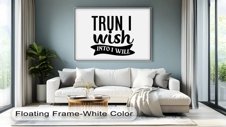 Turn I Wish Into I Will – Motivational Typography Canvas Print