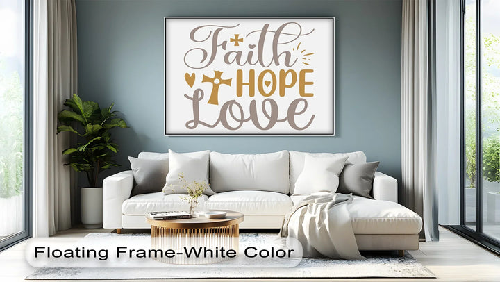 Faith, Hope, Love – Inspirational Christian Canvas Print - MyPhotoStation