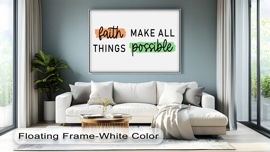 Faith Makes All Things Possible – Uplifting Christian Canvas Print - MyPhotoStation