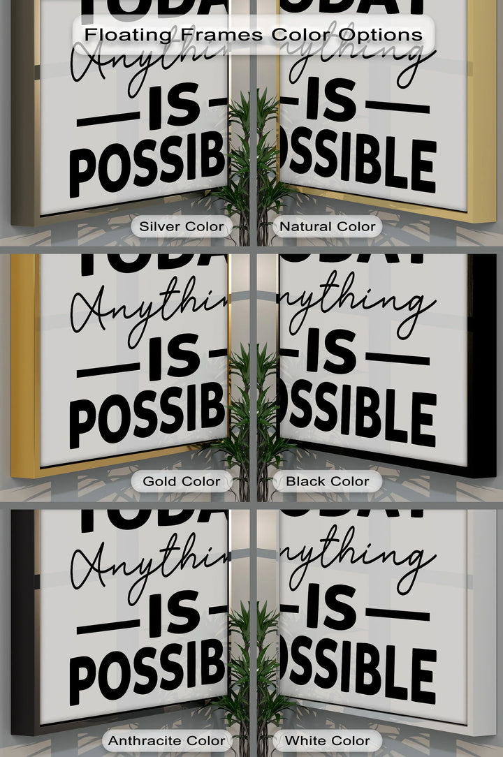 Today Anything Is Possible – Minimalist Motivational Canvas Print
