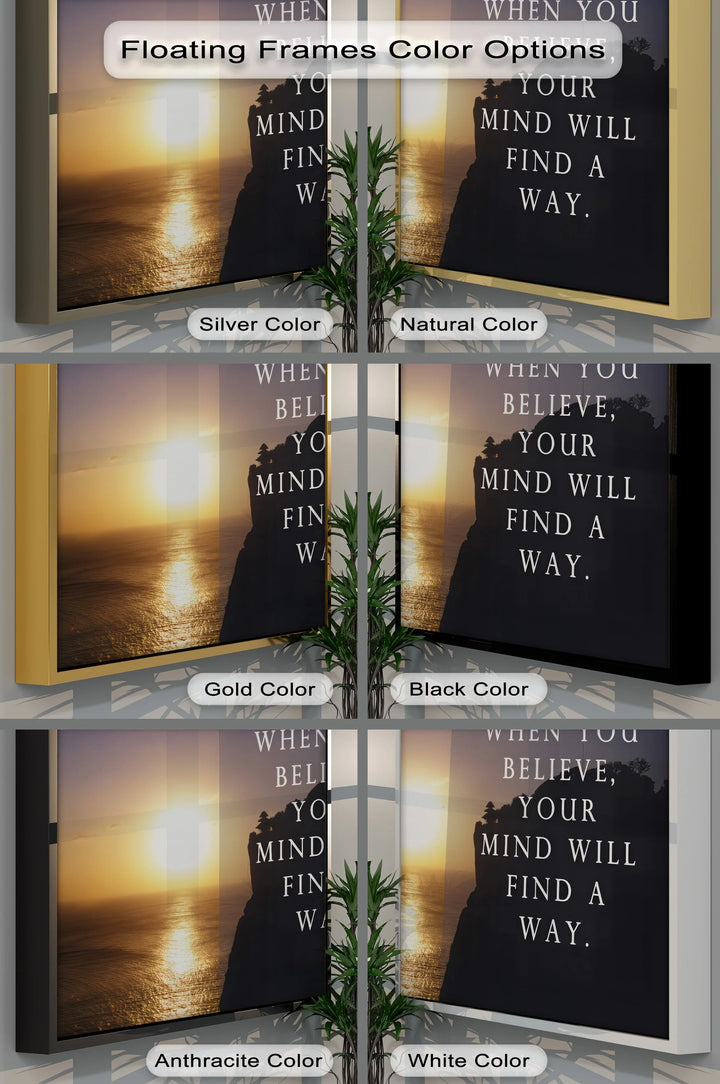 Believe and Find a Way – Inspirational Canvas Print