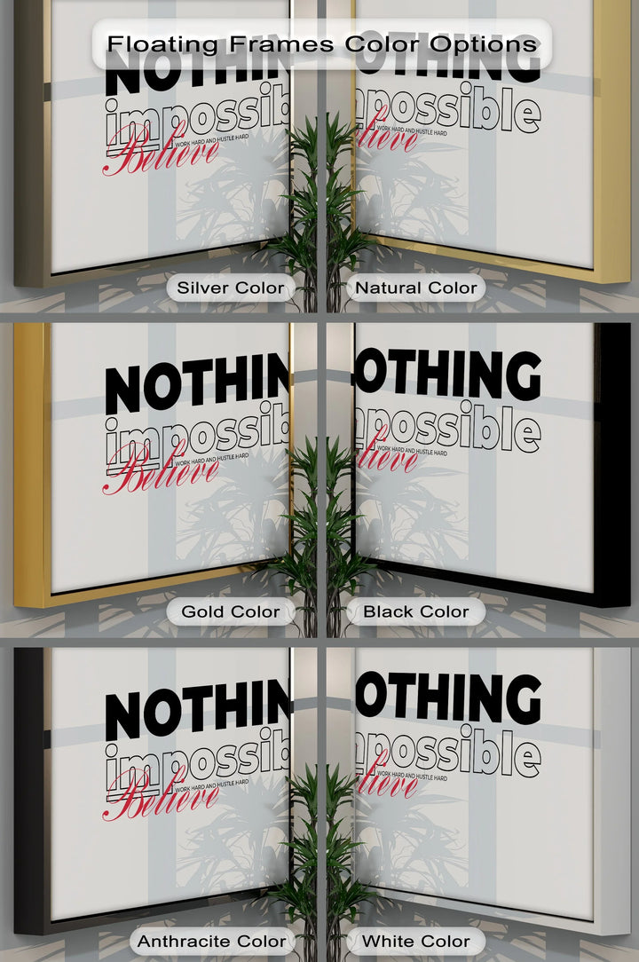 Nothing Is Impossible – Believe Motivational Canvas Print