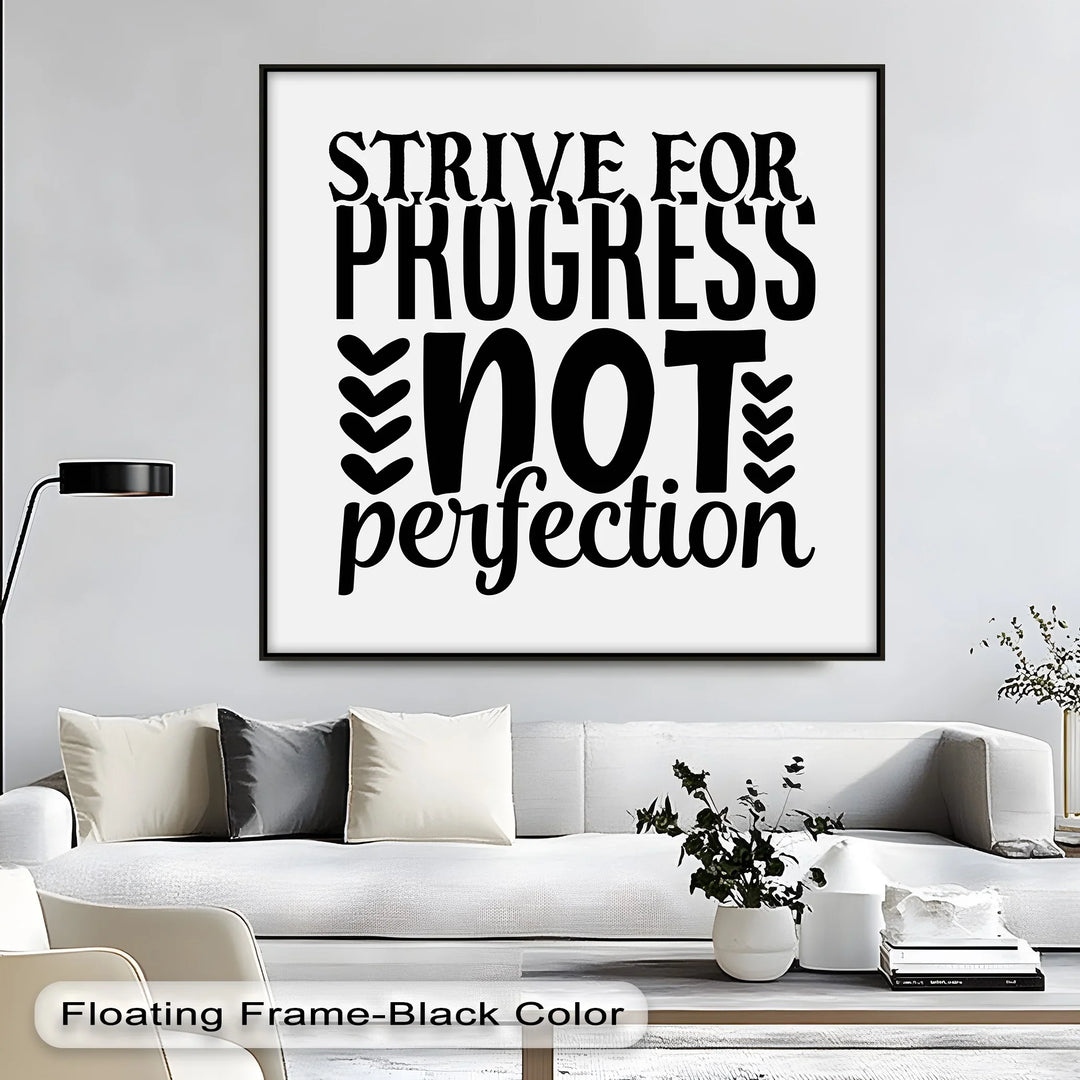 Strive for Progress Not Perfection – Inspirational Quote Canvas Print