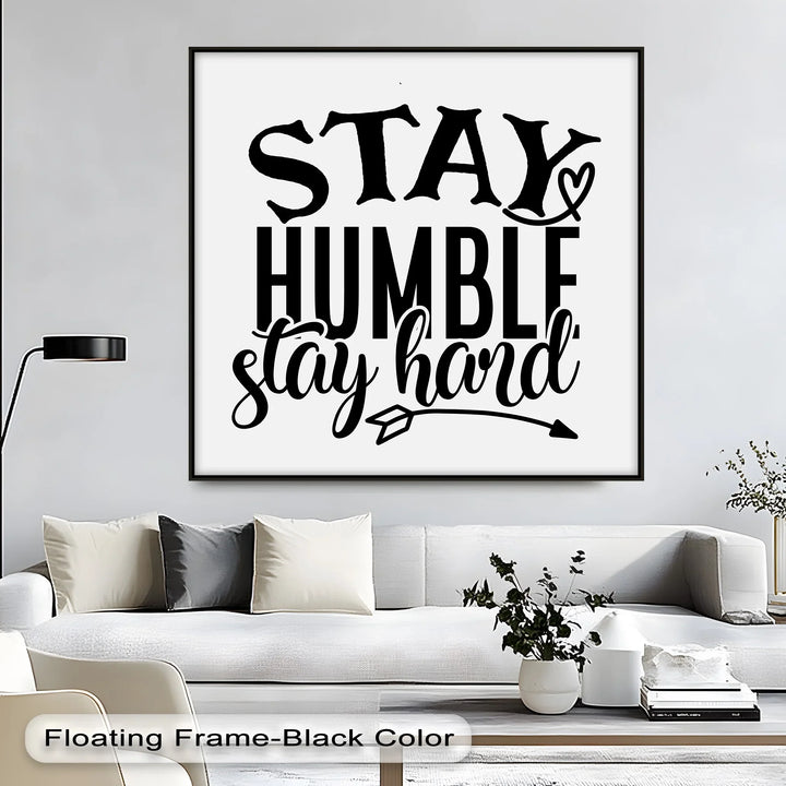Stay Humble Stay Hard – Motivational Black & White Canvas Print