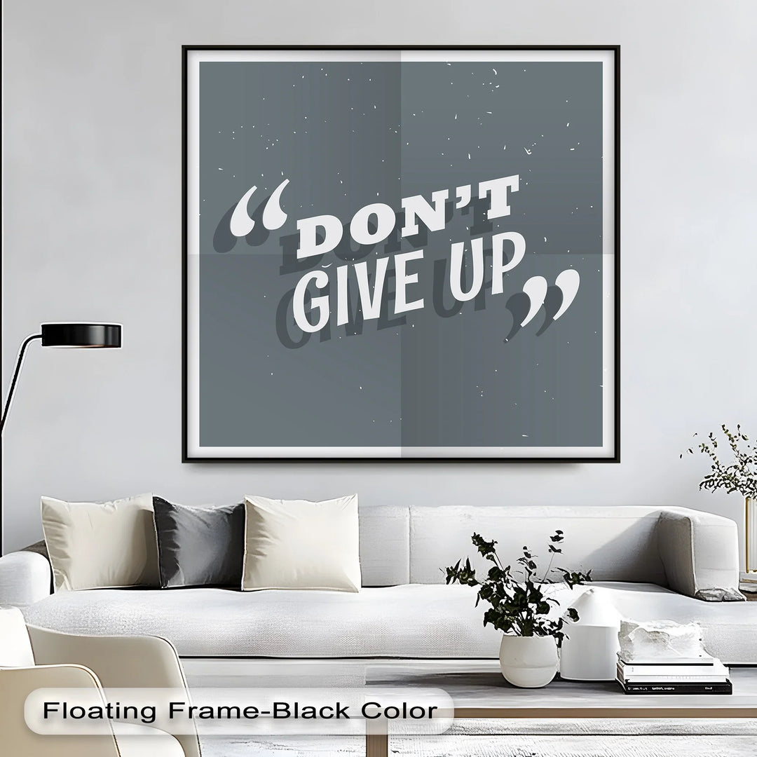 Don’t Give Up – Bold Grayscale Motivational Canvas Print