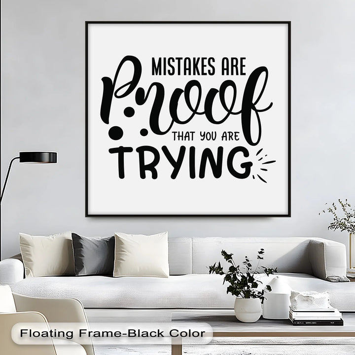 Mistakes Are Proof – Uplifting Black & White Canvas Print