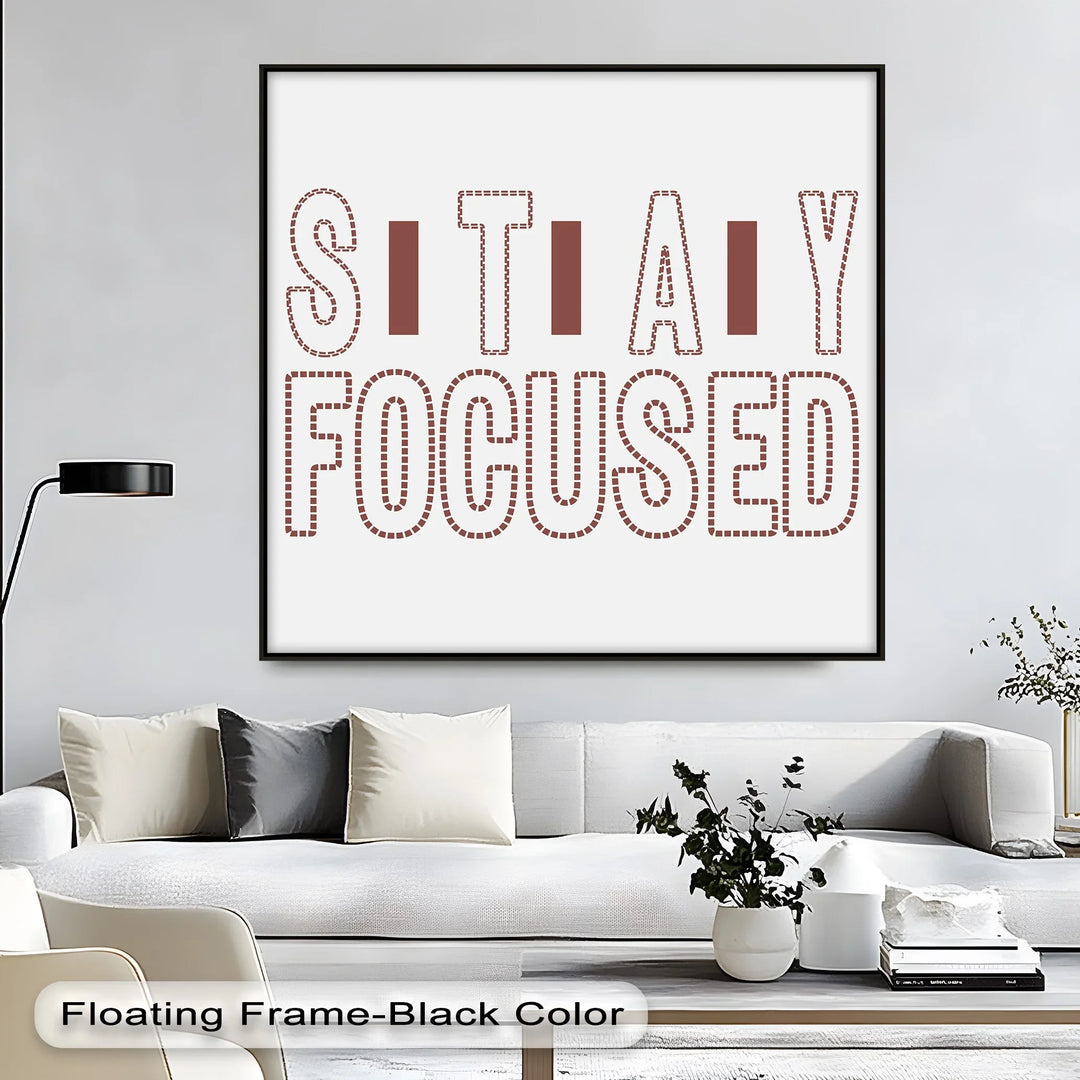 STAY FOCUSED – Modern Minimalist Canvas Print