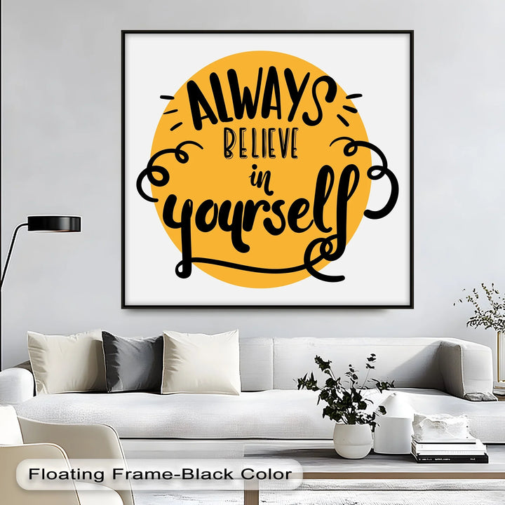 Always Believe in Yourself – Bright Yellow Motivational Canvas Print