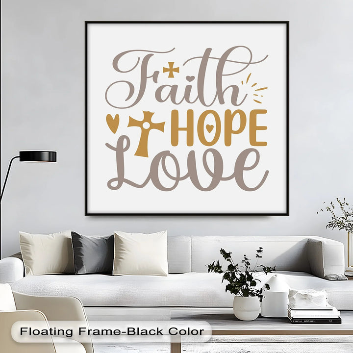 Faith, Hope, Love – Inspirational Christian Canvas Print - MyPhotoStation