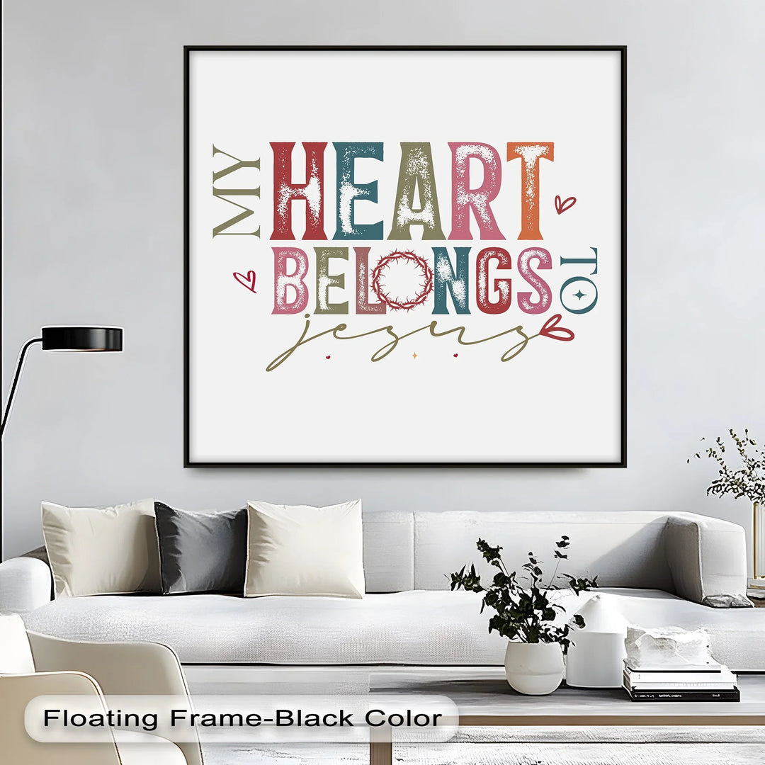 My Heart Belongs to Jesus – Faith-Inspired Canvas Print - MyPhotoStation