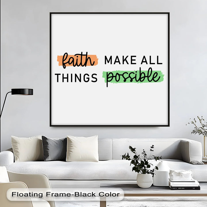 Faith Makes All Things Possible – Uplifting Christian Canvas Print - MyPhotoStation