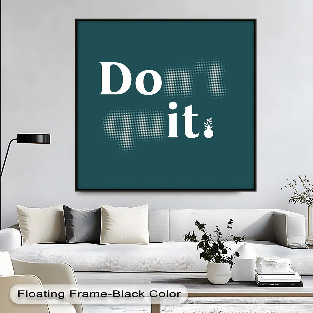 Don’t Quit – Teal Motivational Fade-In Canvas Print