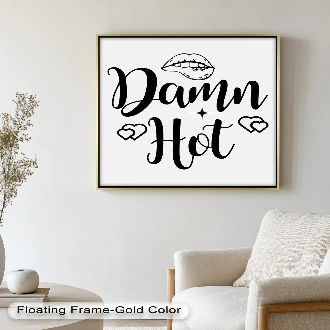 Damn Hot – Flirty Typography Oil Painting - MyPhotoStation